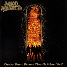Once Sent from the Golden Hall - Amon Amarth