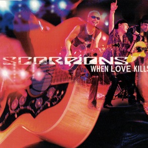 Scorpions - When love kills love