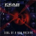 Fear Factory - Soul of a new machine