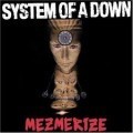 System Of A Down - Mesmerize