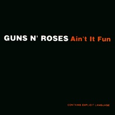 Guns ‘N’ Roses - Ain't It Fun