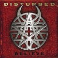 Disturbed - Believe