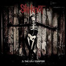Slipknot - 5 The Gray Chapter