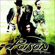 Poison - Crack a Smile and More!