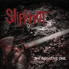 Slipknot - the negative one