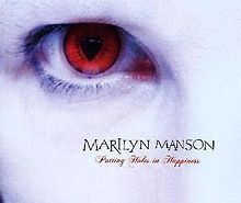Manson - Putting Holes in Happiness