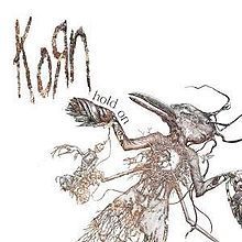 Korn - Hold on
