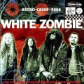 Astro Creep – White Zombie
