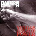 Pantera - Vulgar display of power