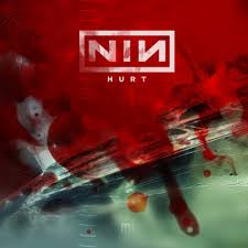 Hurt – Nine Inch Nails