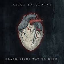 Alice in Chains - Black Gives Way to Blue