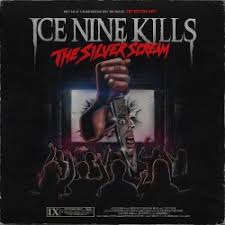 Ice Nine Kills - The Silver Screen