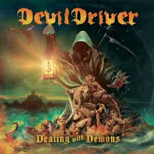 DevilDriver - Dealing With Demons, Volume I