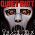 Terrified – Quiet Riot