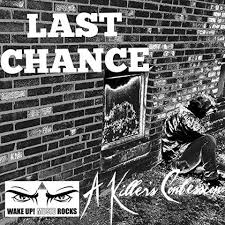 Last chance – A Killer's Confession