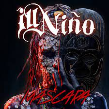 Máscara – Ill Niño