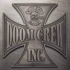 Black Label Society - Doom Crew Inc