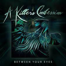 Between your eyes – A Killer's Confession
