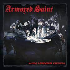 Armored Saint - Win Hands Down