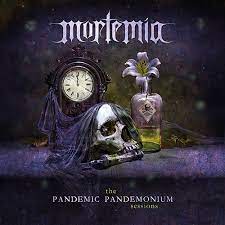 Mortemia - Pandemic Pandemonium Sessions