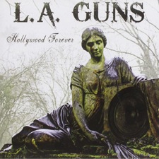 LA Guns - Hollywood Forever