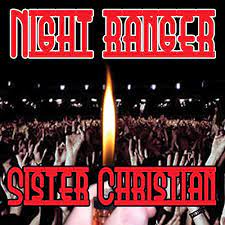 Sister Christian – Night Ranger