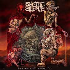 Suicide Silence - Remember… You Must Die