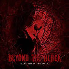 Dancing in the dark – Beyond The Black