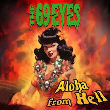Aloha from Hell – The 69 Eyes