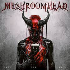 Mushroomhead, Call The Devil