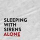 Alone – Sleeping With Sirens