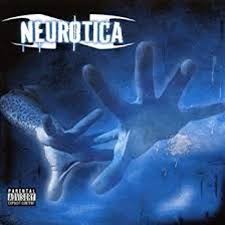 Neurotica – Neurotica