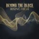 Rising high – Beyond The Black