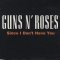 Guns N Roses - Since I Don't Have You