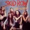 Skid Row - 18 and Life